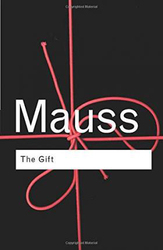 The Gift: The Form and Reason for Exchange in Archaic Societies, Paperback Book, By: Marcel Mauss