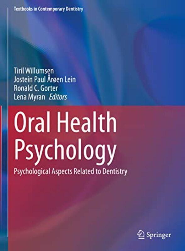 

Oral Health Psychology By Tiril Willumsenjoste...Hardcover