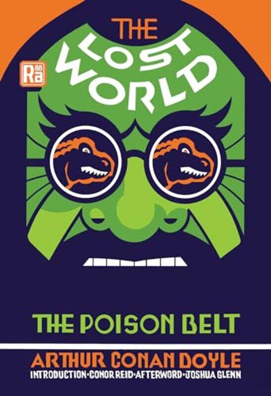 

The Lost World and The Poison Belt by Arthur Conan DoyleConor Reid-Paperback