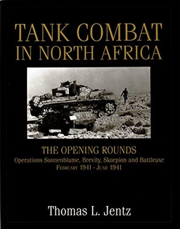 

Tank Combat in North Africa by Thomas L Jentz-Hardcover