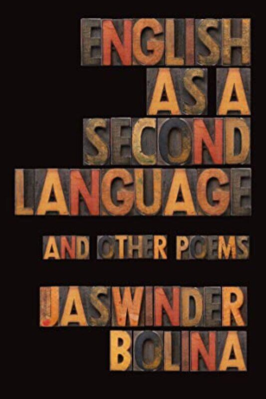 

English As A Second Language And Other Poems by Jaswinder Bolina-Paperback