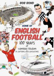 Home of English Football by Bob Bond-Hardcover