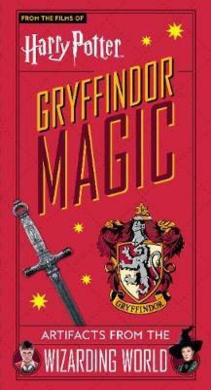 

Harry Potter: Gryffindor Magic - Artifacts from the Wizarding World: Gryffindor Magic - Artifacts fr.Hardcover,By :Books, Titan