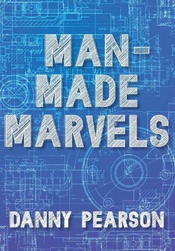 

ManMade Marvels by Robert T Kiyosaki-Paperback