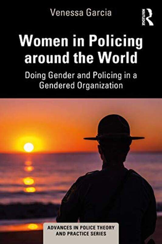 

Women In Policing Around The World by Venessa Garcia-Paperback