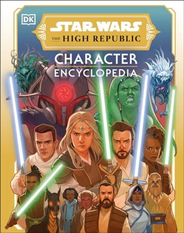 

Star Wars The High Republic Character Encyclopedia By Richau, Amy - Crouse, Megan -Hardcover