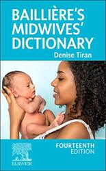 Baillieres Midwives Dictionary by Tiran, Denise (Chief Executive Office/Education Director, Expectancy, London; Visiting Professor, Qi - Paperback