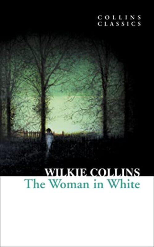 

Collins Classics - The Woman in White,Paperback,by:Wilkie Collins