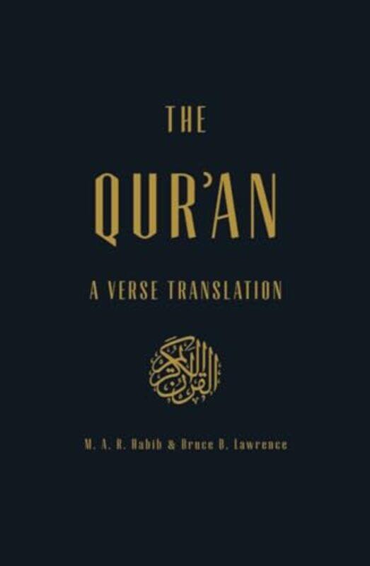 

The Quran A Verse Translation By Habib, M.A.R. - Lawrence, Bruce B. - Hardcover