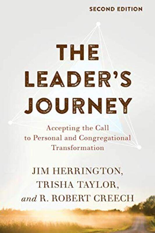 

The Leaders Journey by Jim HerringtonTrisha TaylorR Robert Creech-Paperback