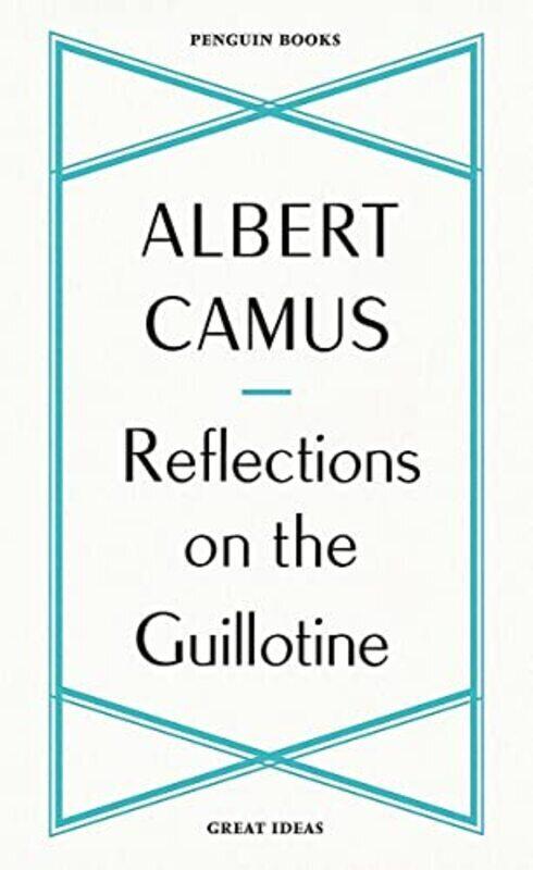

Reflections on the Guillotine by Camus, Albert - Paperback