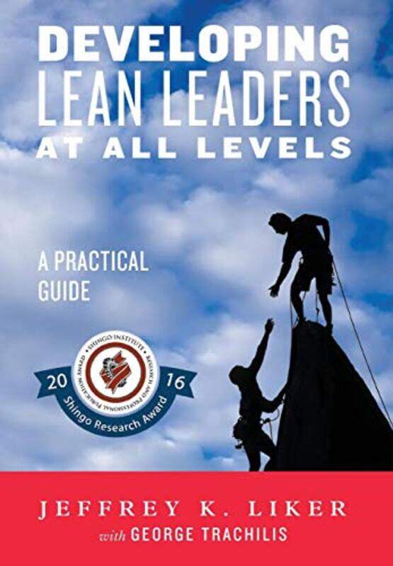 

Developing Lean Leaders at All Levels by Jeffrey K Liker-Hardcover