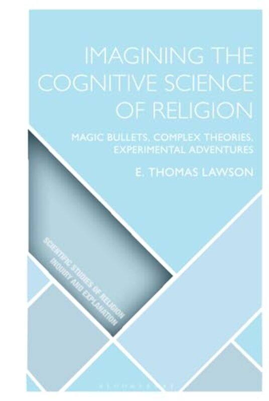 

Imagining the Cognitive Science of Religion by E Thomas Western Michigan University, USA Lawson-Hardcover