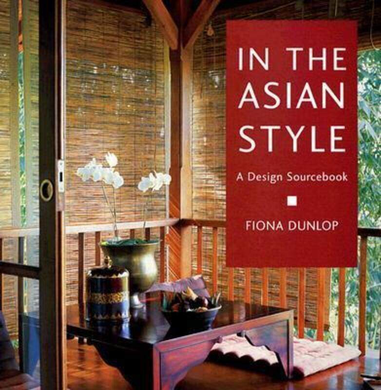 

In the Asian Style,Paperback,ByFiona Dunlop
