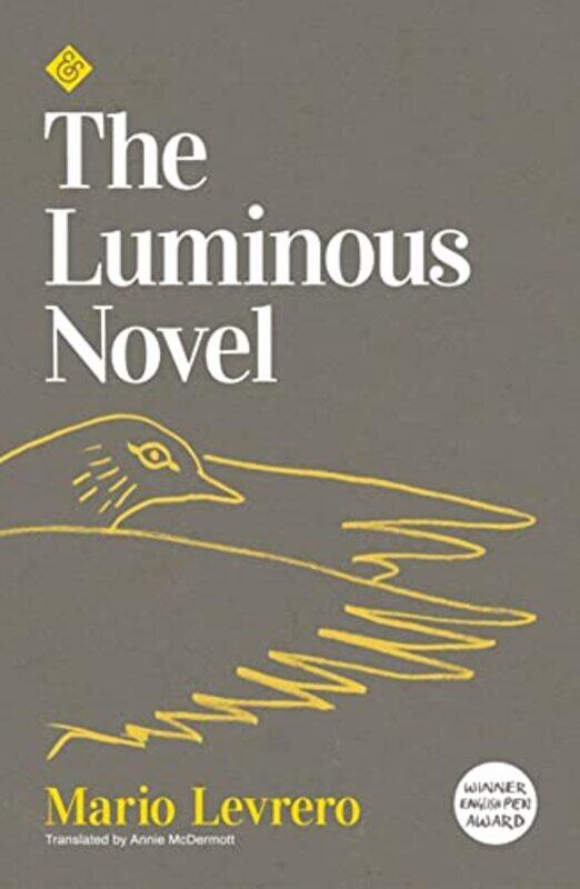 

The Luminous Novel by Mario LevreroAnnie McDermott-Paperback