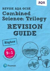 Pearson REVISE AQA GCSE (9-1) Combined Science Trilogy Higher Revision Guide: for home learning, 202