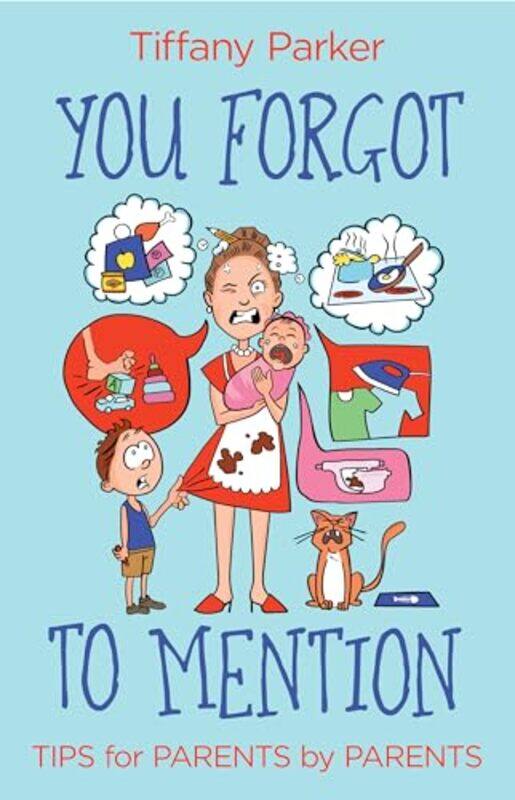

You Forgot To Mention By Parker Tiffany - Hardcover