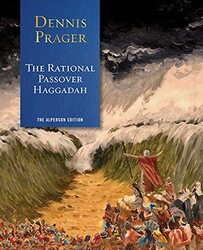 Rational Passover Haggadah by Dennis Prager Paperback
