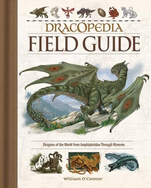 

Dracopedia Field Guide by Jerome W CrowderJonathan S Marion-Hardcover