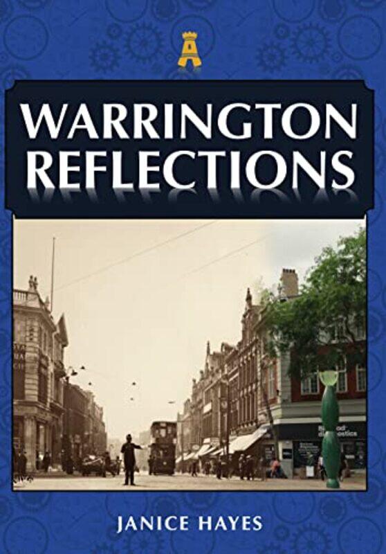 

Warrington Reflections by Janice Hayes-Paperback