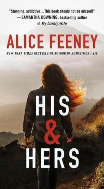 

His & Hers.paperback,By :Alice Feeney