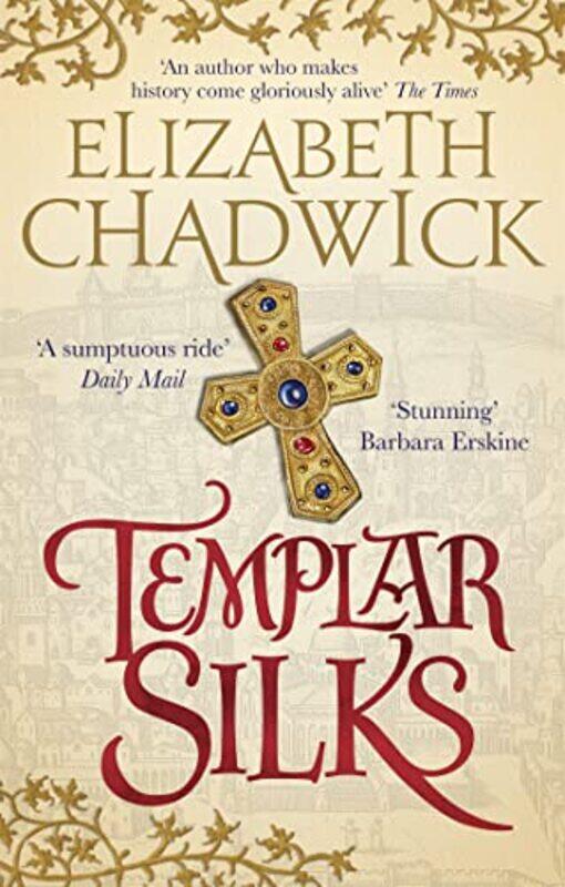 

Templar Silks by Elizabeth Chadwick-Paperback