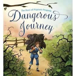 Dangerous Journey by John BunyanAlan Parry-Hardcover