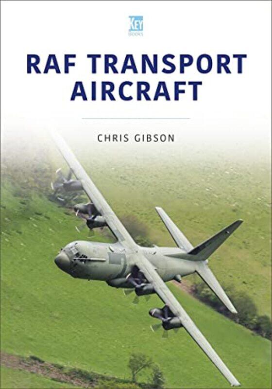 

RAF Transport Aircraft by Chris Gibson-Paperback
