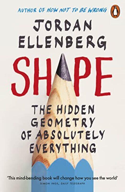 

Shape: The Hidden Geometry of Absolutely Everything Paperback by Ellenberg, Jordan