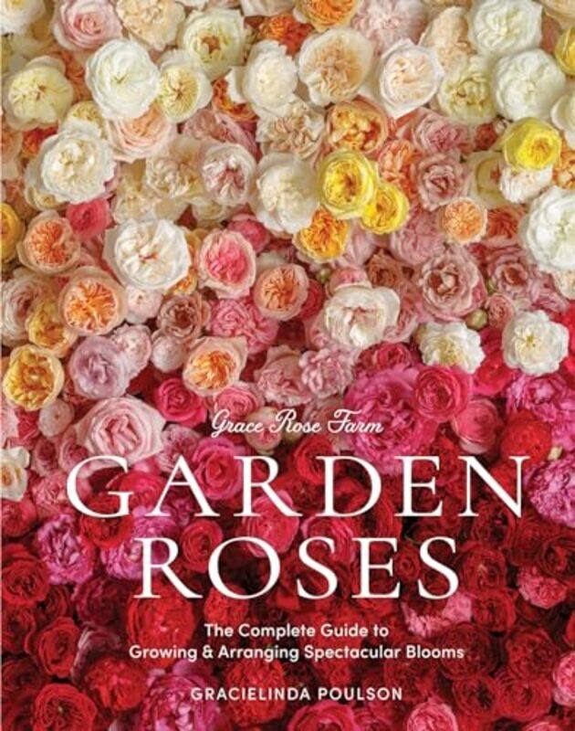 

Grace Rose Farm Garden Roses By Poulson Gracielinda - Hardcover