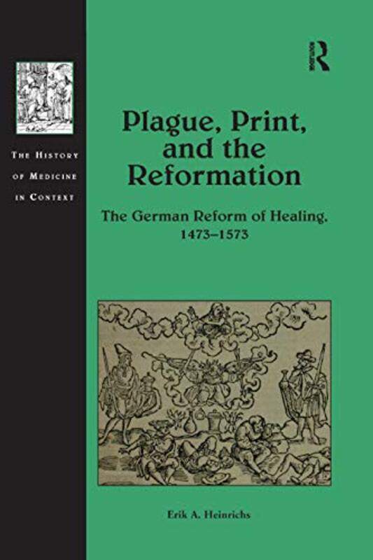 

Plague Print and the Reformation by Erik A Heinrichs-Paperback