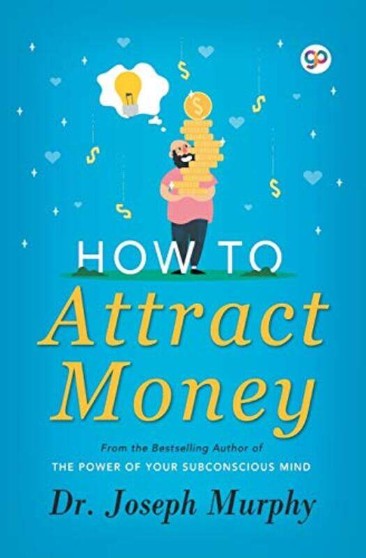 

How To Attract Money By Murphy, Joseph - Ammons, Matt Paperback