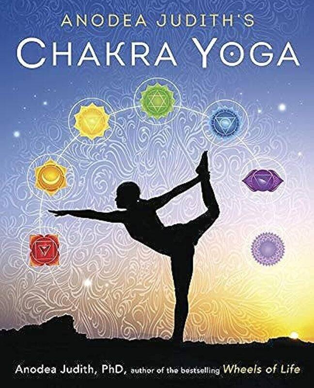 

Anodea Judiths Chakra Yoga by Liesl Department of Applied Social Studies University of Bedfordshire ConradieTyrrell Golding-Paperback