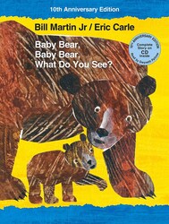 Baby Bear, Baby Bear, What Do You See? 10th Anniversary Edition with Audio CD, Hardcover Book, By: Bill Martin