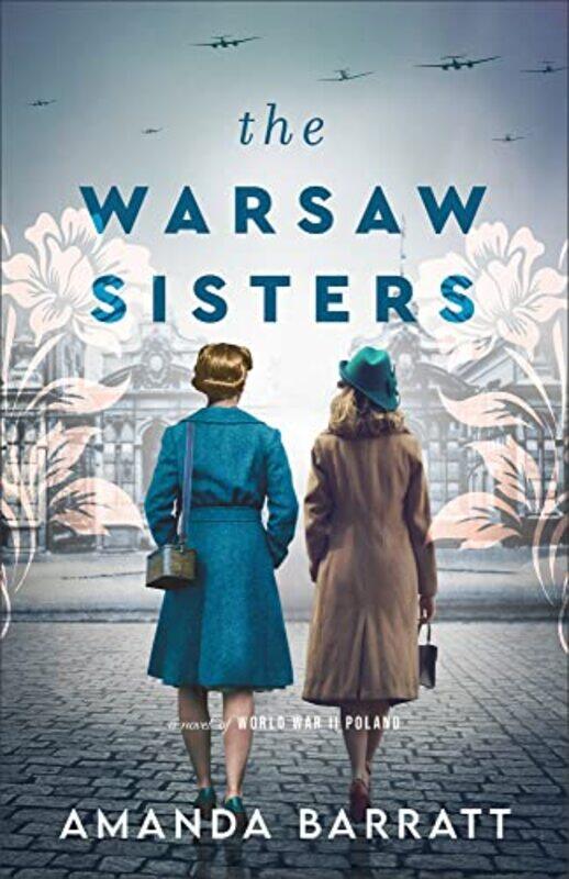

The Warsaw Sisters A Novel of WWII Poland by Amanda Barratt-Paperback