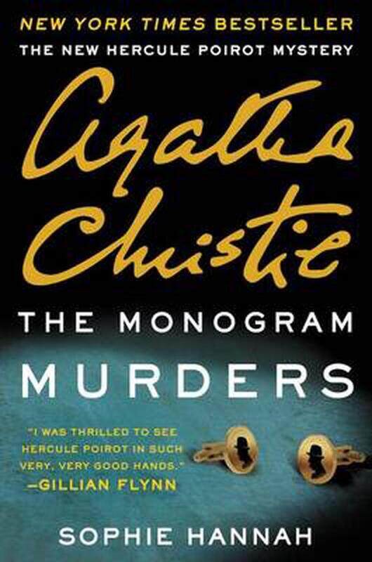 

The Monogram Murders: A New Hercule Poirot Mystery, Paperback Book, By: Sophie Hannah