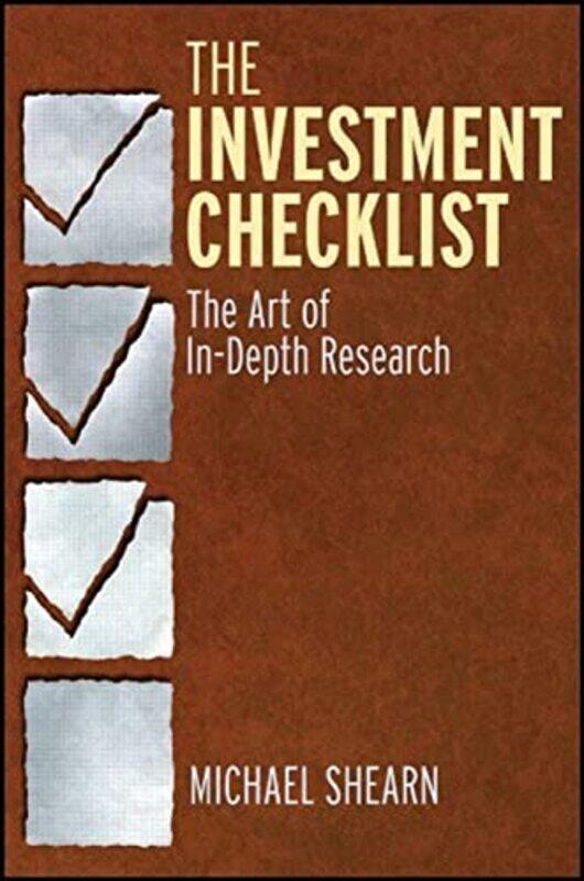 

The Investment Checklist: The Art of In-Depth Research,Hardcover,by:Shearn, Michael