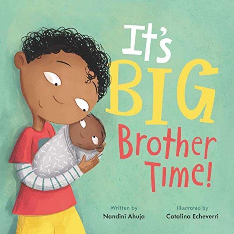 

Its Big Brother Time!,Hardcover by Nandini Ahuja