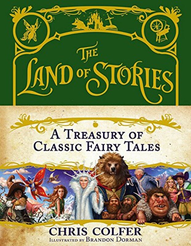 The Land Of Stories A Treasury Of Classic Fairy Tales by Chris Colfer Hardcover