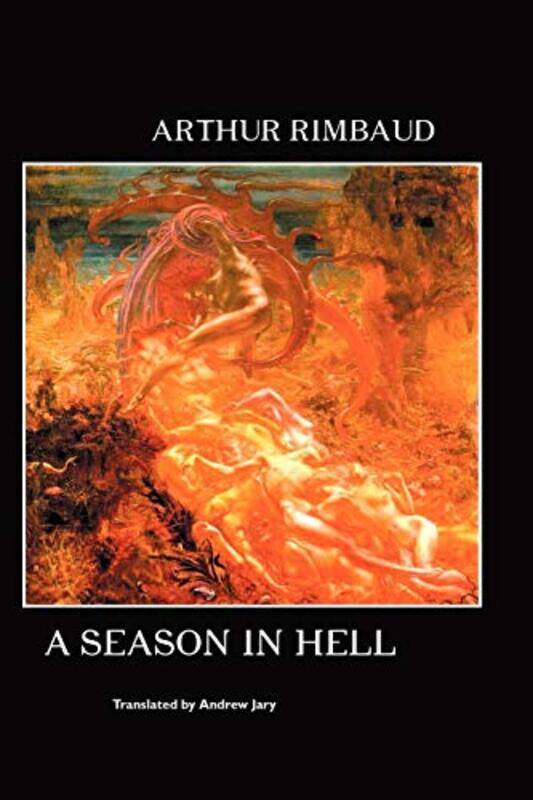 

A Season in Hell by ARTHUR RIMBAUDAndrew JaryAndrew Jary-Paperback