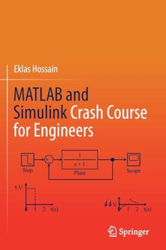 

MATLAB and Simulink Crash Course for Engineers by Rebecca Parkinson-Paperback