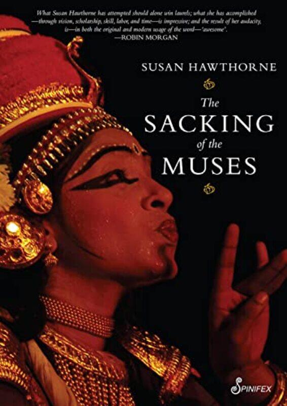 

The Sacking Of The Muses by Susan Hawthorne-Paperback