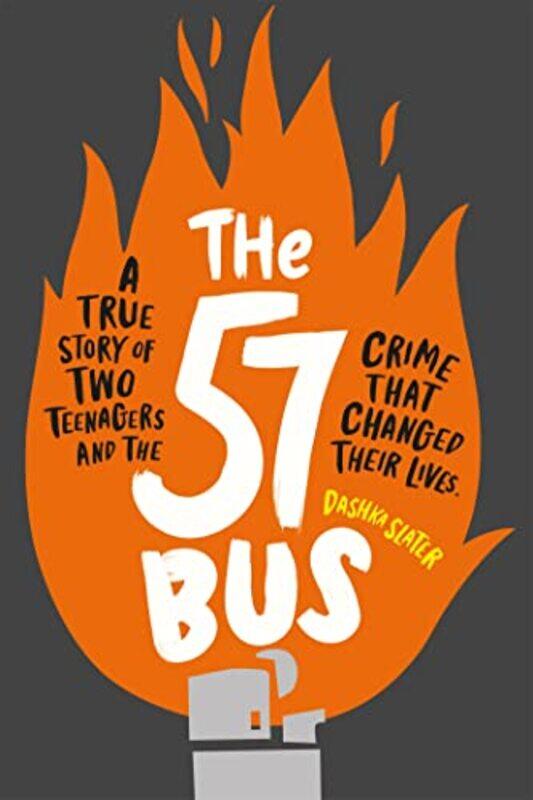 

The 57 Bus by Dashka Slater-Paperback