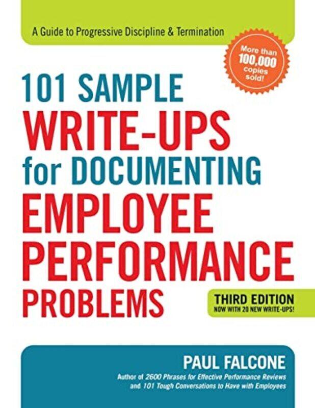 

101 Sample Write-Ups For Documenting Employee Performance Problems: A Guide To Progressive Disciplin By Falcone, Paul Paperback