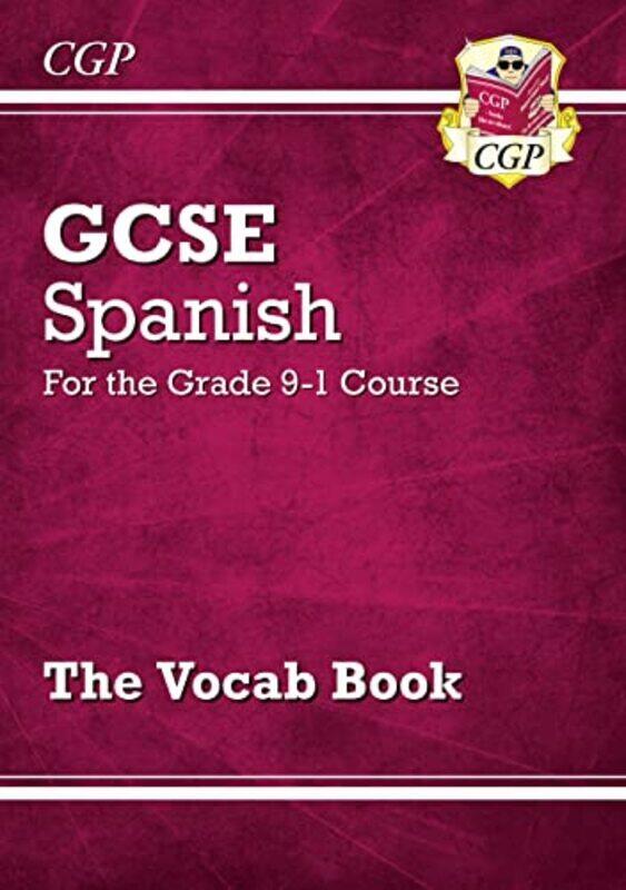 

GCSE Spanish Vocab Book - for the Grade 9-1 Course , Paperback by CGP Books