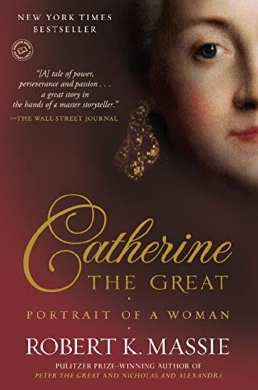 

Catherine The Great Portrait Of A Woman By Massie, Robert K. Paperback