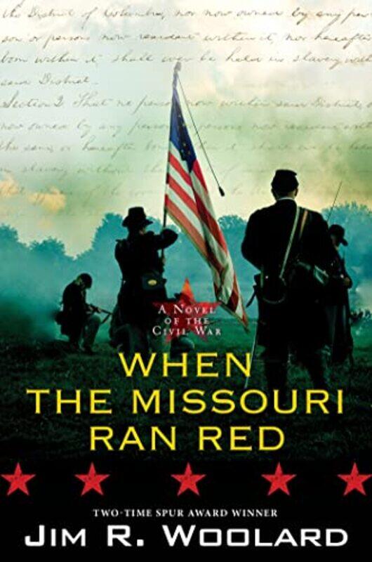 

When the Missouri Ran Red by Jim R Woolard-Hardcover