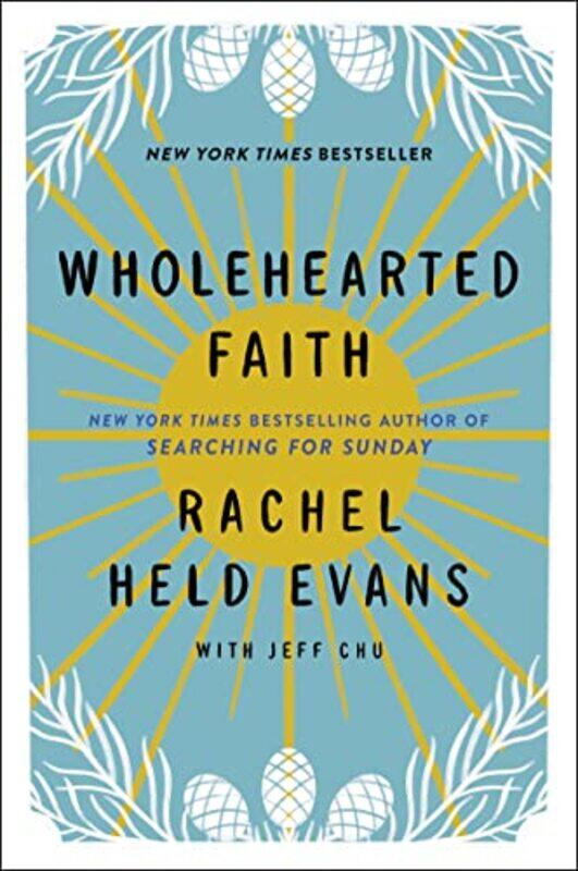

Wholehearted Faith by Rachel Held EvansJeff Chu-Paperback