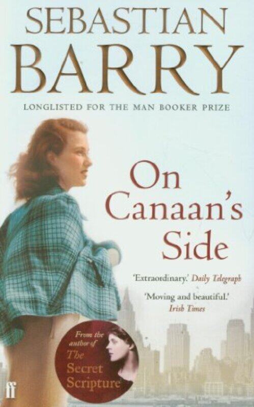 

On Canaan's Side, Paperback Book, By: Sebastian Barry