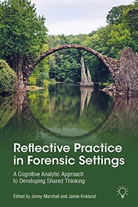 

Reflective Practice in Forensic Settings by Jeffrey Turner-Paperback